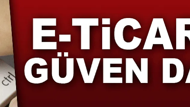 E-Ticarette Güven Damgası!