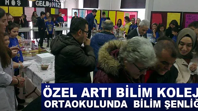 ÖZEL ARTI BİLİM KOLEJİ ORTAOKULUNDA BİLİM ŞENLİĞİ
