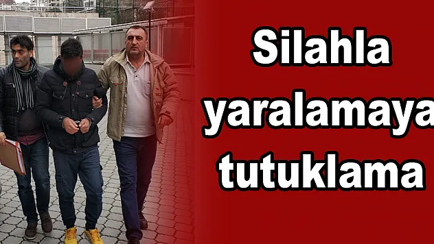  Silahla yaralamaya tutuklama 