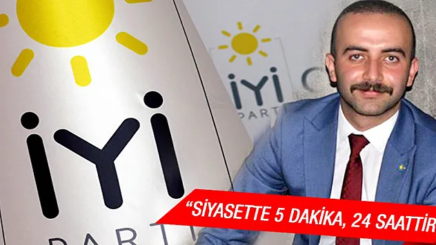 'Siyasette 5 dakika, 24 saattir'