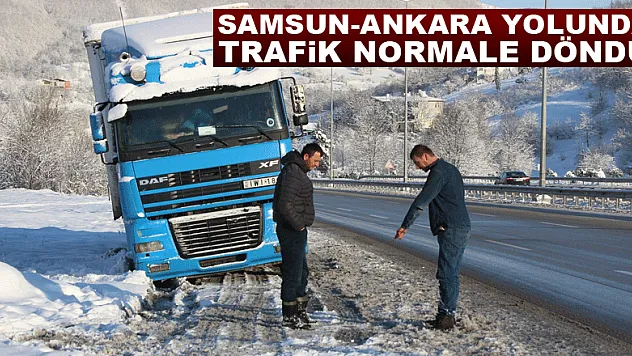 Samsun-Ankara yolunda trafik normale döndü