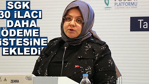 SGK 30 ilacı daha ödeme listesine ekledi