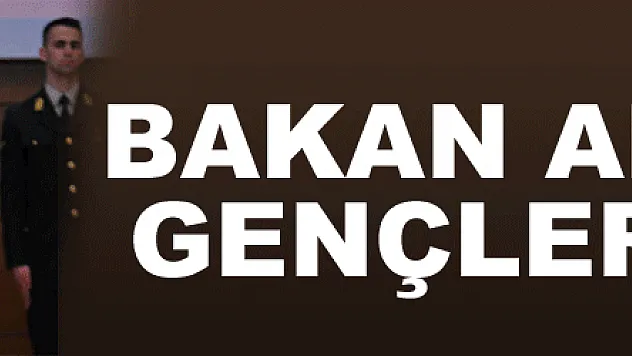 Bakan Akar'dan gençlere çağrı