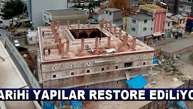 Tarihi yapılar restore ediliyor