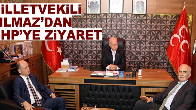 Milletvekili Yılmaz'dan MHP'ye ziyaret