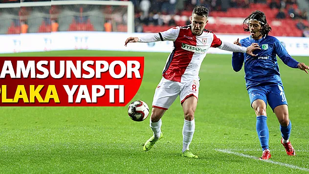 Yılport Samsunspor plaka yaptı