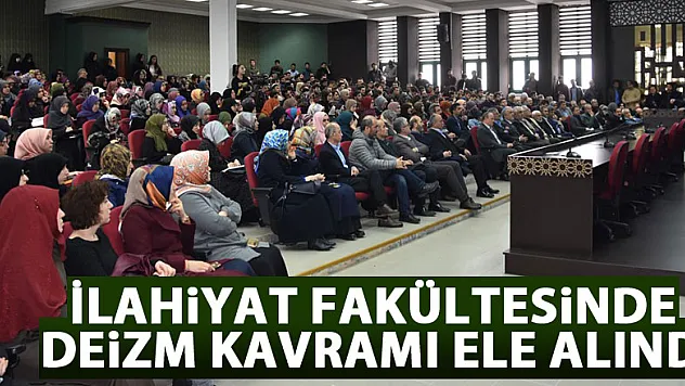 İlahiyat Fakültesinde Deizm Kavramı Ele Alındı
