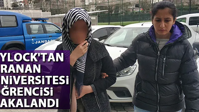 ByLock'tan aranan üniversitesi öğrencisi yakalandı