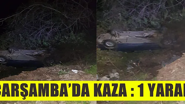 Çarşamba'da kaza : 1 YARALI