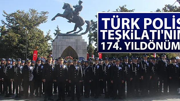 Türk Polis Teşkilatı'nın 174. yıldönümü 