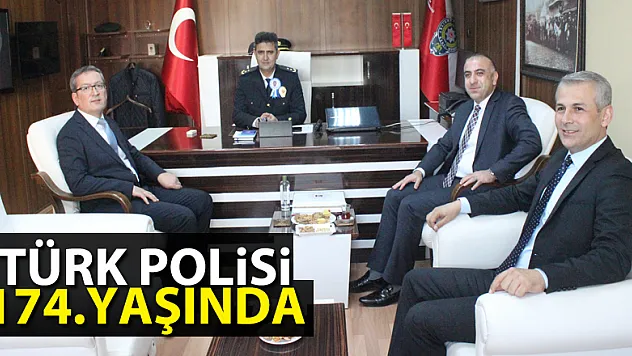 TÜRK POLİSİ 174.YAŞINDA