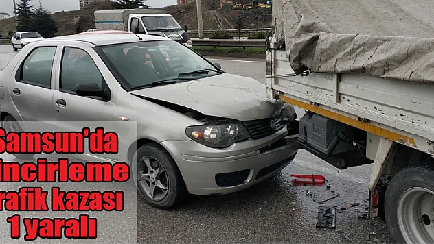 Samsun'da zincirleme trafik kazası: 1 yaralı