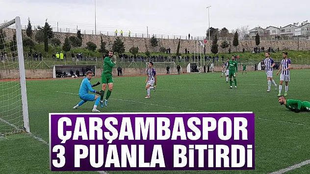 ÇARŞAMBASPOR 3 PUANLA BİTİRDİ