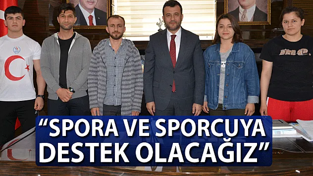 Başkan Doğan: 'Spora ve sporcuya destek olacağız'