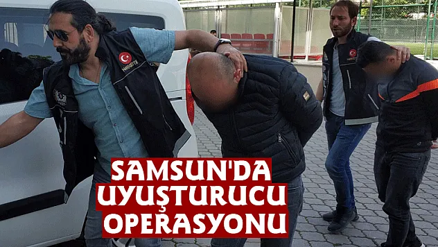 Samsun'da uyuşturucu operasyonu: 4 gözaltı