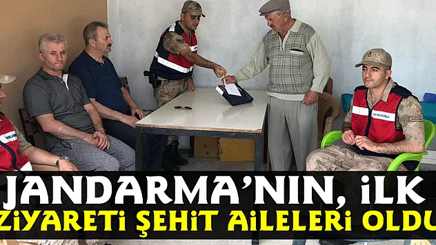 Jandarmanın Bayramda ilk ziyareti şehit aileleri oldu