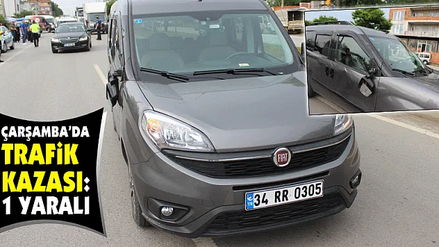 Çarşamba'da trafik kazası: 1 Yaralı