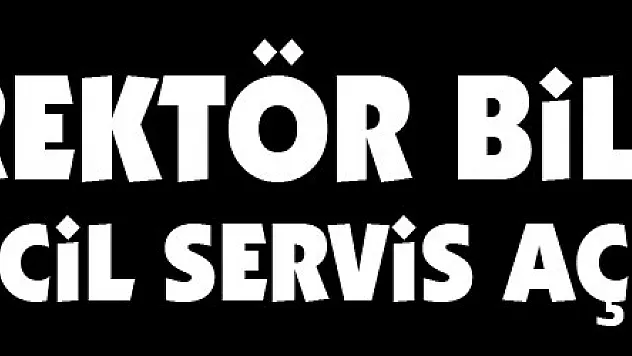 Rektör Bilgiç'ten Acil Servis açıklaması !