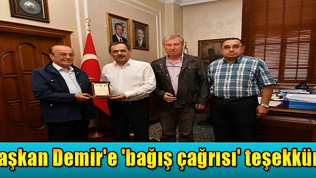 Polis emeklileri ve şehit ailelerinden Başkan Demir'e 'bağış çağrısı' teşekkürü 