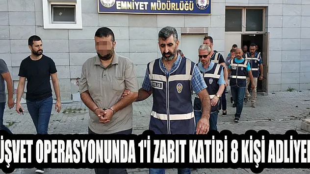 Adliyede rüşvet operasyonunda 1'i zabıt katibi 8 kişi adliyede 