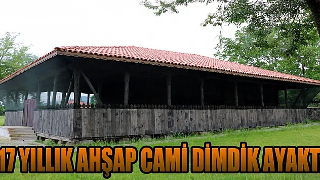 717 yıllık ahşap cami dimdik ayakta  
