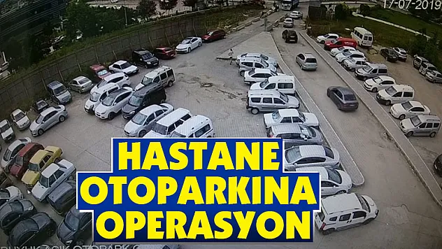 Hastane otoparkına operasyon: 7 gözaltı