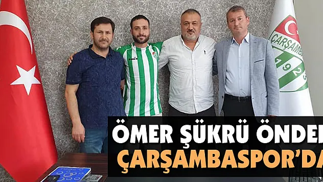 Ömer Şükrü Önder ÇARŞAMBASPOR'DA