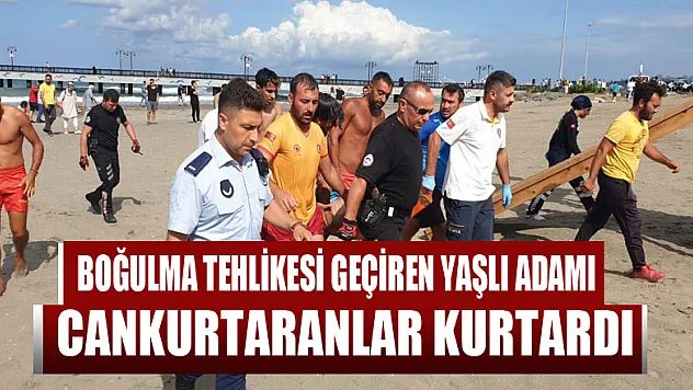 Boğulma tehlikesi geçiren yaşlı adamı cankurtaranlar kurtardı 