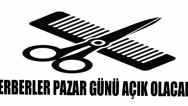 Berberler pazar günü açık olacak 