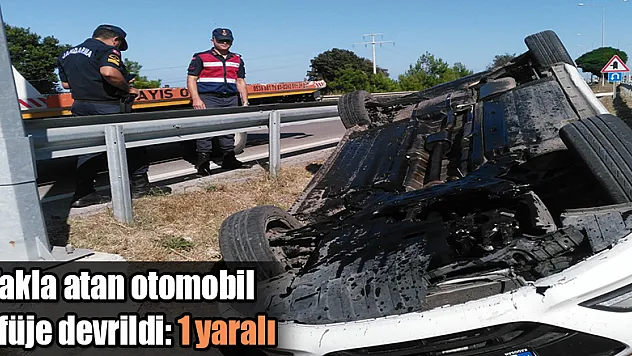 Takla atan otomobil refüje devrildi: 1 yaralı 