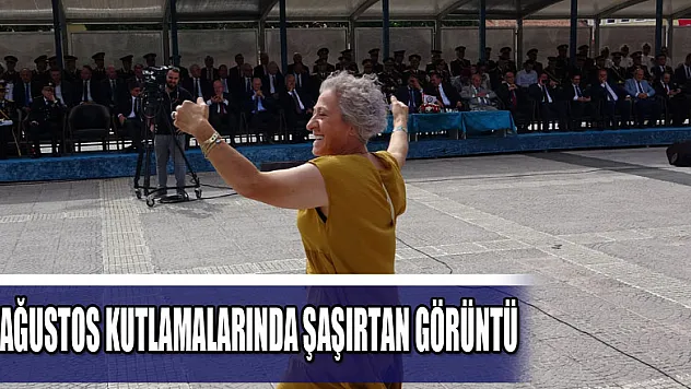 30 Ağustos kutlamalarında şaşırtan görüntü 