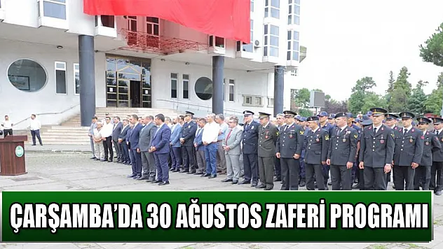 Çarşamba'da 30 Ağustos Zaferi programı   
