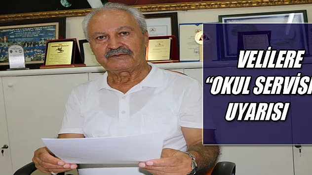 Velilere 'okul servisi' uyarısı 