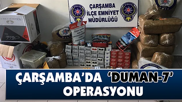Çarşamba'da 'Duman-7' operasyonu