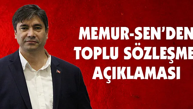 Memur-Sen'den toplu sözleşme açıklaması