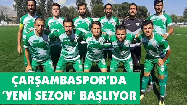 Çarşambaspor'da 'Yeni Sezon' başlıyor