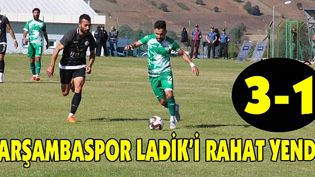 Çarşambaspor Ladik'i rahat yendi
