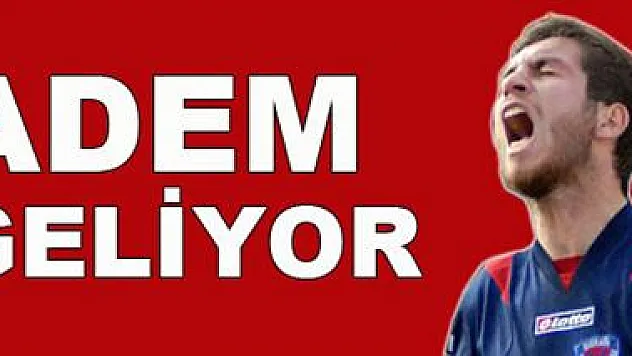 Adem Büyük geliyor