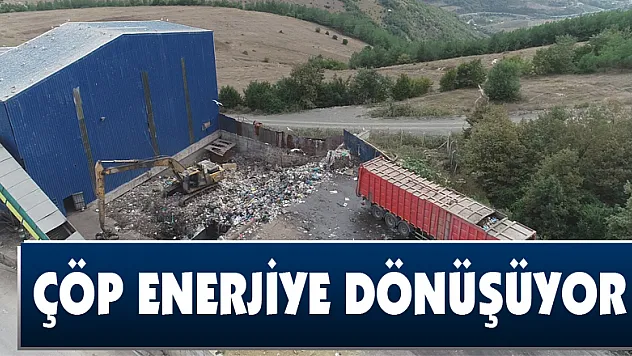 Çöp enerjiye dönüşüyor