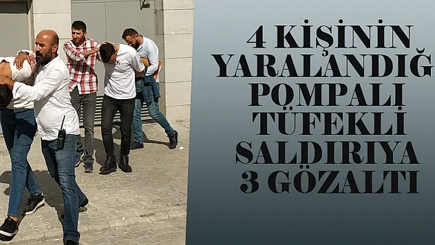 Samsun'da 4 kişinin yaralandığı pompalı tüfekli saldırıya 3 gözaltı