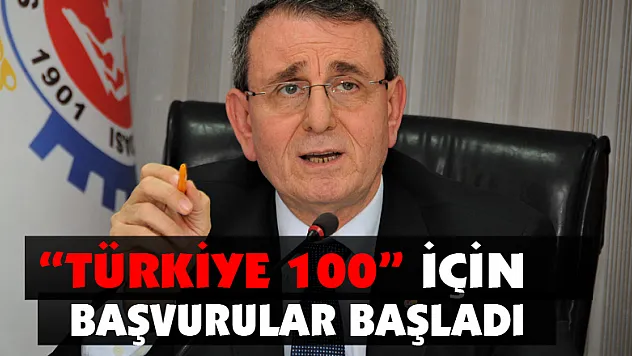 'Türkiye 100' için başvurular başladı