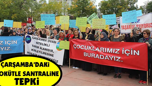 Çarşamba'daki Biokütle Santraline Tepki