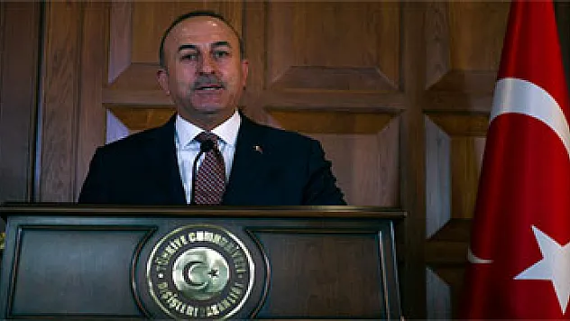 Dışişleri Bakanı Çavuşoğlu'ndan önemli açıklamalar