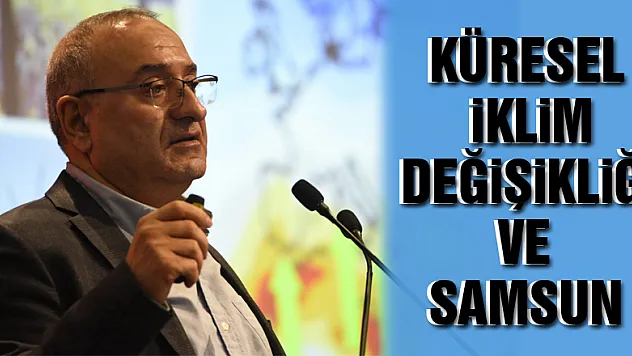 Küresel İklim Değişikliği ve Samsun