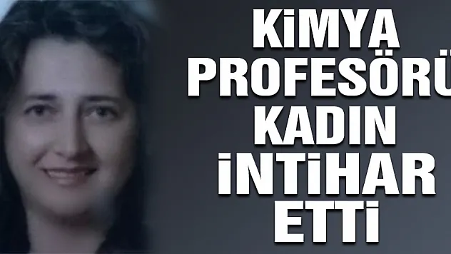 Kimya profesörü kadın kendini 4. kattan atarak intihar etti