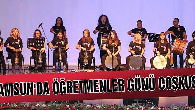 Samsun'da Öğretmenler Günü coşkusu