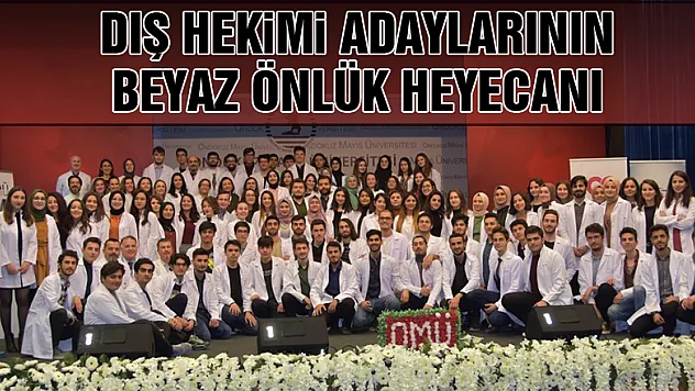 Diş hekimi adaylarının beyaz önlük heyecanı