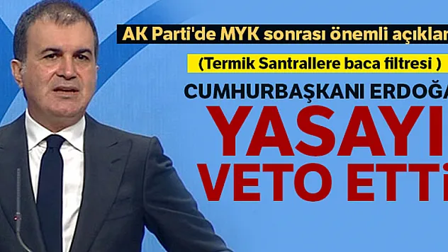 AK Parti'de MYK sonrası önemli açıklama
