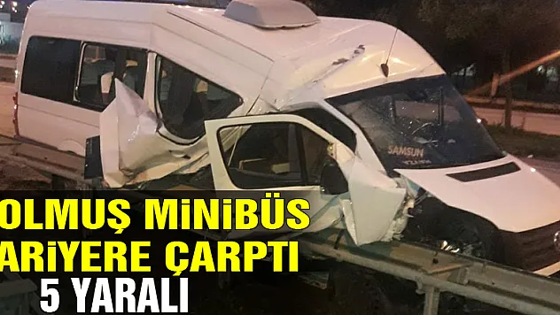 Dolmuş minibüs bariyere çarptı: 5 yaralı