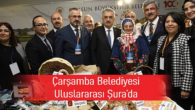 Çarşamba Belediyesi Uluslararası Şura'da